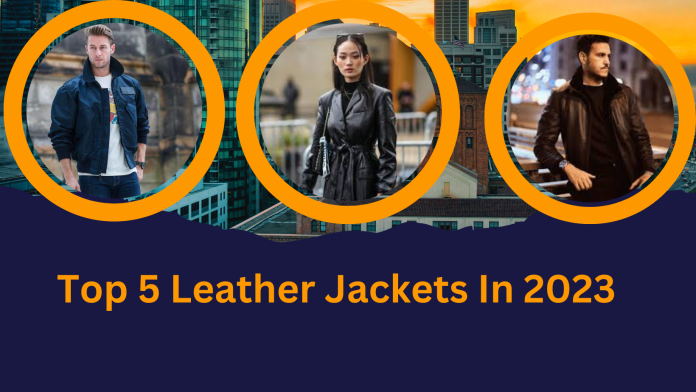 the-best-10-leather-jackets-in-2023
